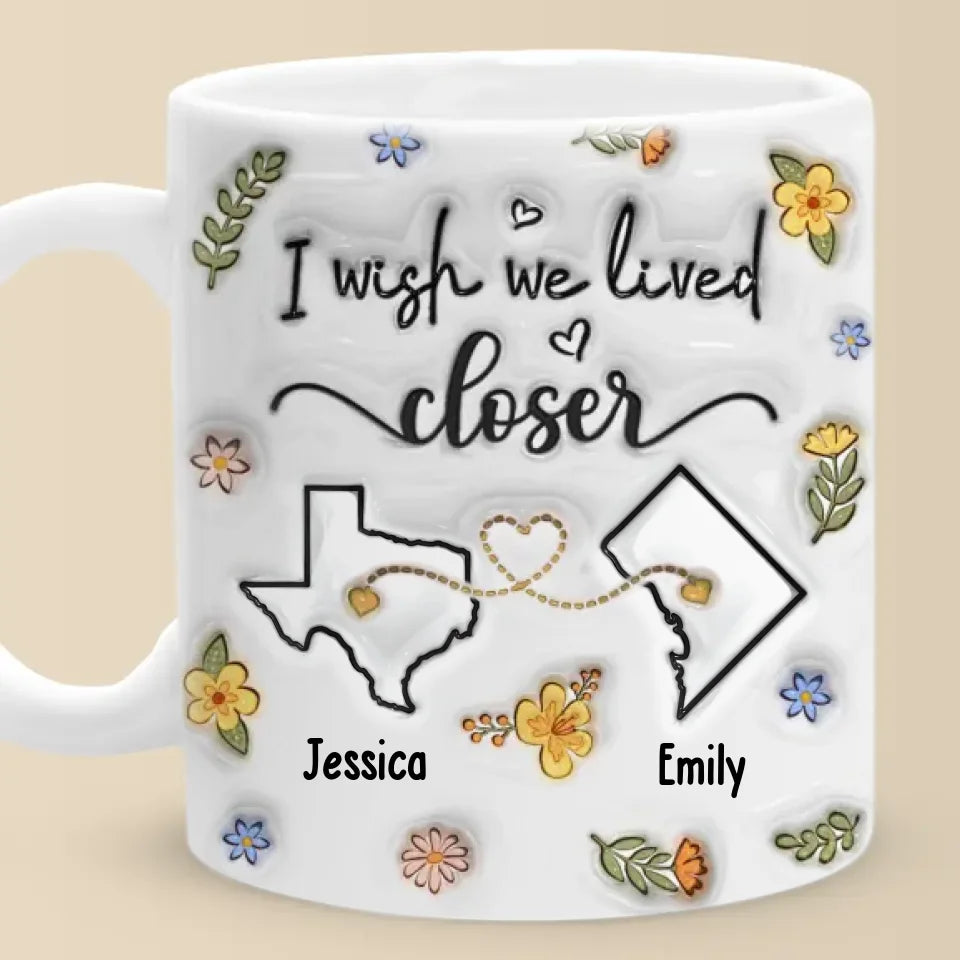 Loin, mais jamais trop loin pour s'en soucier - Mug personnalisé 3D à effet gonflé - Cadeau pour meilleures amies, meilleures amies, sœurs