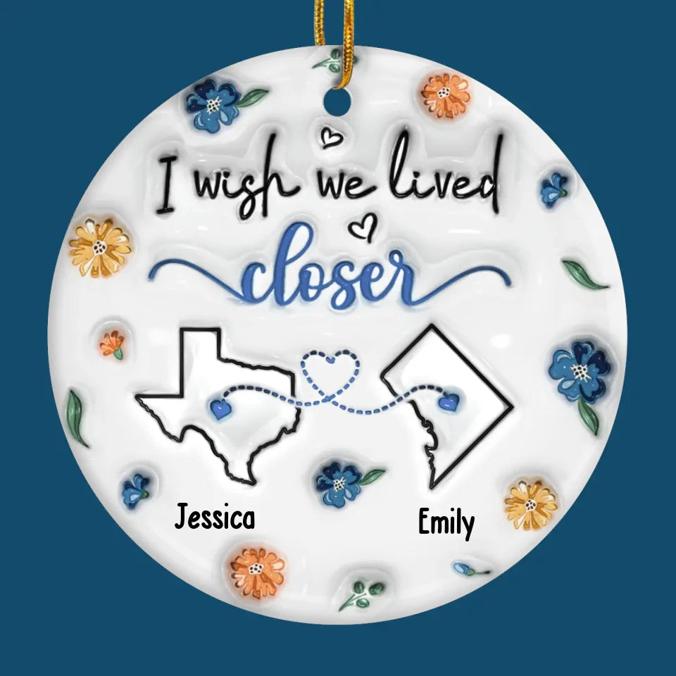 Long Distance No Matter The Distance, Friends Stay Close In Heart - Bestie Personalized Custom 3D Inflated Effect Printed Ornament - Ceramic Round Shaped - Christmas Gift For Best Friends, BFF, Sisters