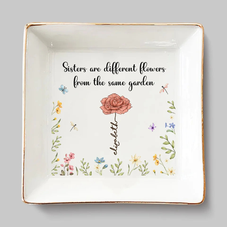 Les sœurs sont différentes, les fleurs viennent du même jardin - Porte-bijoux personnalisé Bestie - Cadeau de Noël pour meilleures amies, meilleures amies et sœurs