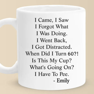 Quand ai-je atteint cet âge ? Tasse personnalisée pour la famille. Cadeau de Noël ou d'anniversaire pour les meilleurs amis, la famille ou les collègues.
