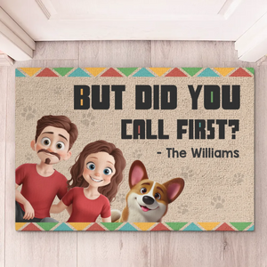 Mais avez-vous appelé en premier ? - Tapis décoratif personnalisé pour chien et chat - Cadeau de pendaison de crémaillère pour propriétaires et amoureux des animaux