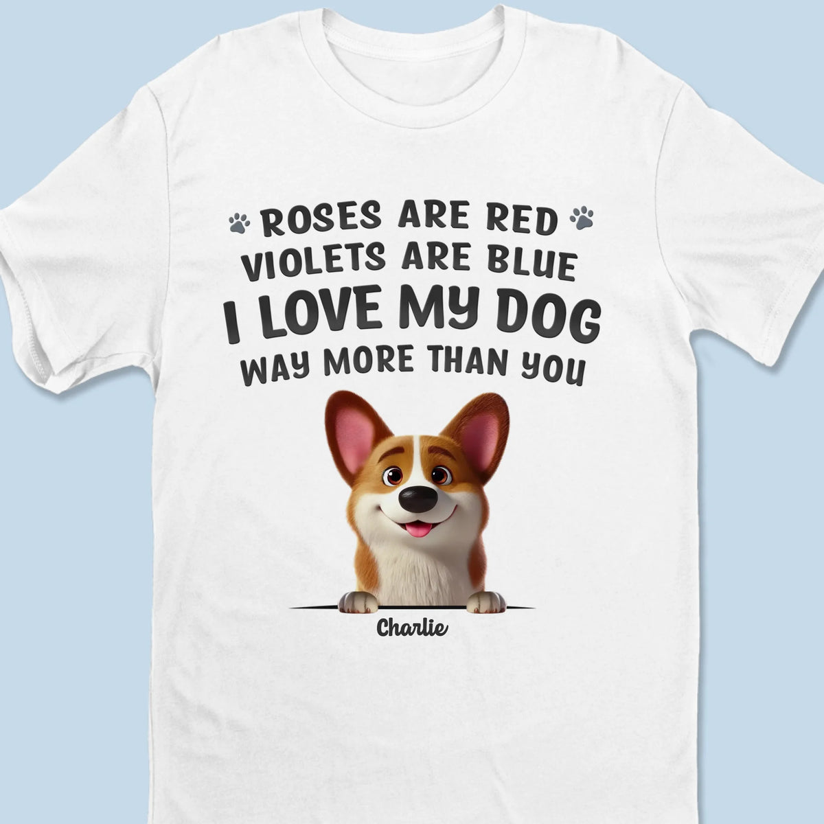 J'aime mon chien bien plus que toi - T-shirt unisexe personnalisé pour chien, t-shirt premium, sweat à capuche - Cadeau pour propriétaires d'animaux et amoureux des animaux