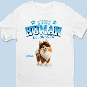 Cet humain est la propriété du chien - T-shirt unisexe personnalisé pour chien, t-shirt premium, sweat à capuche - Cadeau pour propriétaires d'animaux et amoureux des animaux