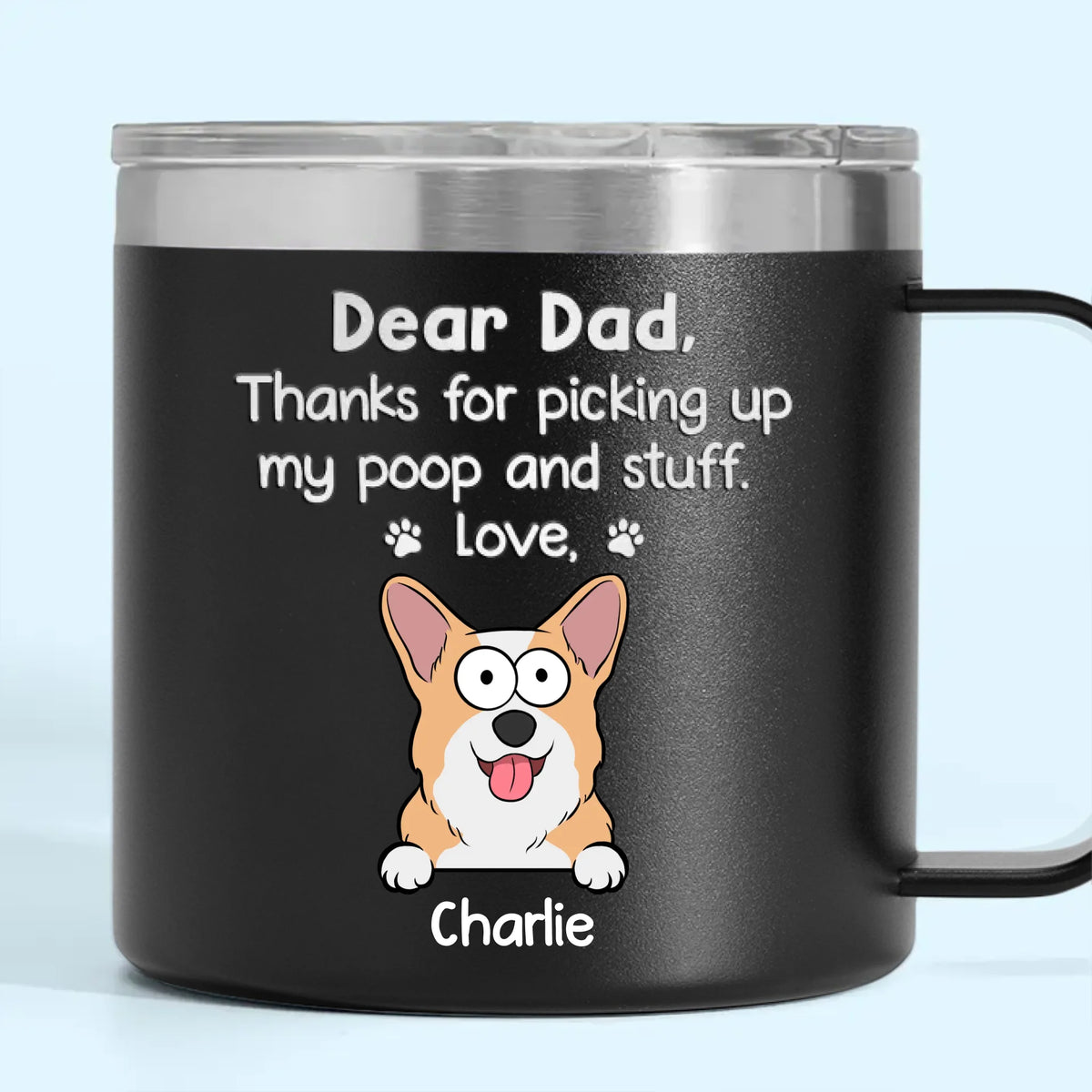 Tu es un super papa ! Gobelet personnalisé en acier inoxydable de 14 oz avec poignée pour chien et chat ! Cadeau idéal pour les propriétaires et les amoureux des animaux.