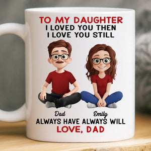 Custom Mug - Personalized Birthday Gifts For Mom, Dad, Daughter, Son - Forever Daddy’s Girl