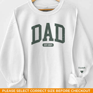 To My Dad, My First Love And Forever Hero - Family Personalized Custom Unisex Sweatshirt With Design On Sleeve - Gift For Dad, Grandpa