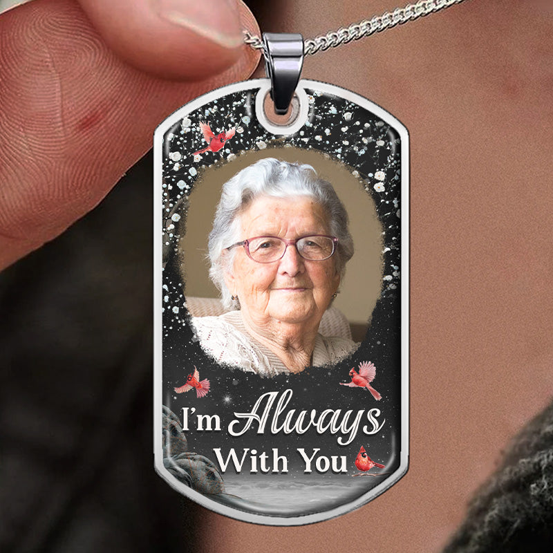 Collier personnalisé avec photo « Nous sommes toujours avec vous » - Cadeau de condoléances, cadeau pour les membres de la famille, les propriétaires d'animaux de compagnie et les amoureux des animaux
