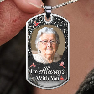 Collier personnalisé avec photo « Nous sommes toujours avec vous » - Cadeau de condoléances, cadeau pour les membres de la famille, les propriétaires d'animaux de compagnie et les amoureux des animaux