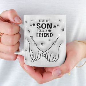 D'abord mon fils, pour toujours mon ami - Mug personnalisé en 3D avec effet gonflé - Cadeau pour les membres de la famille