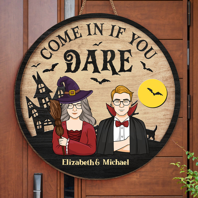 Entrez si vous osez - Panneau rond personnalisé en bois pour décoration d'intérieur - Cadeau d'Halloween pour sorcières, mari et femme