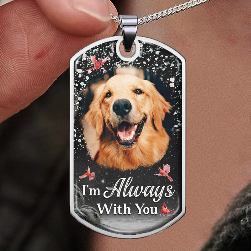 Collier personnalisé avec photo « Nous sommes toujours avec vous » - Cadeau de condoléances, cadeau pour les membres de la famille, les propriétaires d'animaux de compagnie et les amoureux des animaux