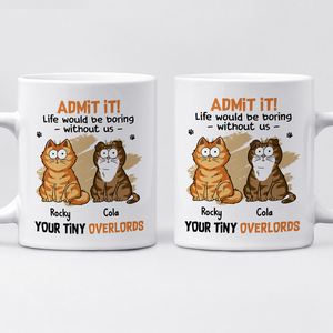 La vie serait ennuyeuse sans nous - Mug personnalisé chat - Fête des pères, cadeau pour les propriétaires d'animaux et les amoureux des animaux