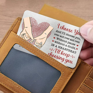 Je continuerai à te choisir - Carte portefeuille personnalisée en aluminium pour couple - Cadeau pour mari et femme