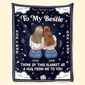 My Hug To You - Bestie Personalized Custom Blanket - Gift For Best Friends, BFF, Sisters