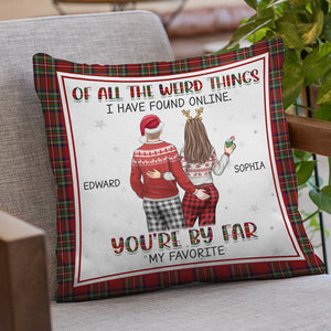 De toutes les choses étranges - Coussin personnalisé pour couple - Cadeau de Noël pour mari et femme, anniversaire