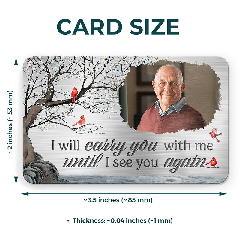 Photo personnalisée « Nous serons toujours avec vous » - Carte portefeuille personnalisée en aluminium - Cadeau de Noël, cadeau de condoléances pour les membres de la famille