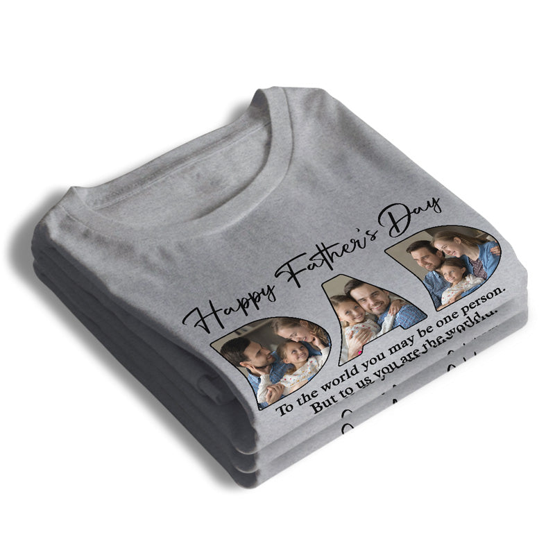 Photo personnalisée « Tu es notre monde » - T-shirt unisexe personnalisé, sweat à capuche, sweat-shirt - Cadeau de fête des pères et d'anniversaire pour papa