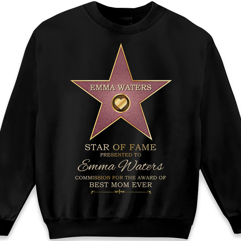 Star Of Fame - T-shirt unisexe personnalisé pour la famille, sweat à capuche, sweat-shirt - Cadeau de fête des mères, d'anniversaire pour maman