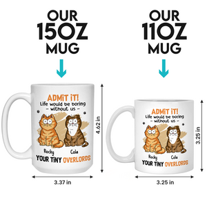 La vie serait ennuyeuse sans nous - Mug personnalisé chat - Fête des pères, cadeau pour les propriétaires d'animaux et les amoureux des animaux