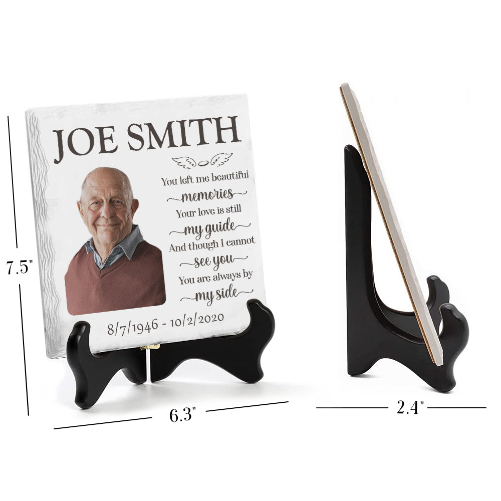 Custom Photo And Though I Cannot See You, You Are Always By My Side - Memorial Personalized Custom Square Shaped Ceramic Plaque With Stand - Memorial Gift, Sympathy Gift