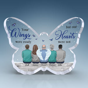 Tes ailes étaient prêtes, mais mon cœur ne l'était pas - Plaque commémorative personnalisée en acrylique en forme de papillon - Cadeau de condoléances pour les membres de la famille
