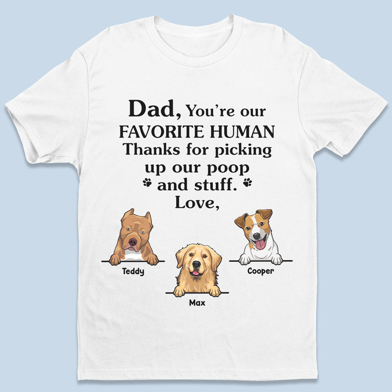 Tu es mon être humain préféré - T-shirt unisexe personnalisé pour chien, sweat à capuche, sweat-shirt - Fête des pères, fête des mères, cadeau pour les propriétaires d'animaux, amoureux des animaux