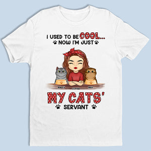 I'm Just My Cat's Servant - Cat Personalized Custom Unisex T-shirt, Hoodie, Sweatshirt - Gift For Pet Owners, Pet Lovers