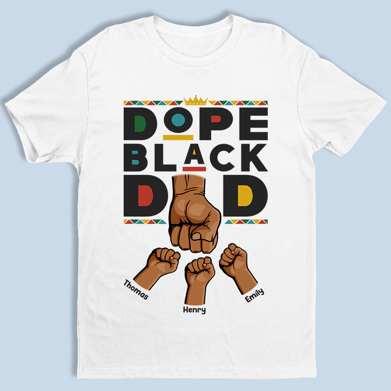Dope Black Dad - T-shirt unisexe personnalisé pour la famille, sweat à capuche, sweat-shirt - Cadeau de fête des pères et d'anniversaire pour papa