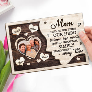 Custom Photo Thanks For Being Our Hero - Family Personalized Custom 2-Layered Wooden Plaque With Stand - House Warming Gift For Mom