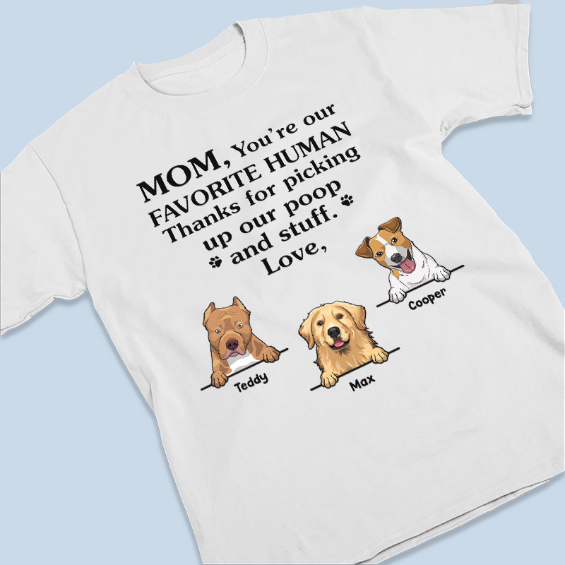 Tu es mon être humain préféré - T-shirt unisexe personnalisé pour chien, sweat à capuche, sweat-shirt - Fête des pères, fête des mères, cadeau pour les propriétaires d'animaux, amoureux des animaux
