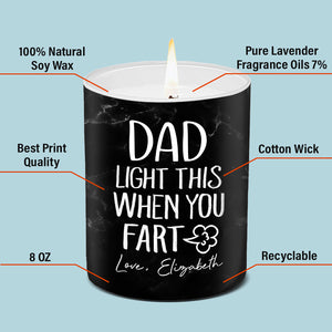 Allume ça quand tu pètes, papa ! Bougie parfumée sans fumée personnalisée pour la famille ! Cadeau d'anniversaire, fête des pères, pour papa et grand-père