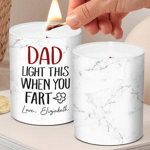 Allume ça quand tu pètes, papa ! Bougie parfumée sans fumée personnalisée pour la famille ! Cadeau d'anniversaire, fête des pères, pour papa et grand-père