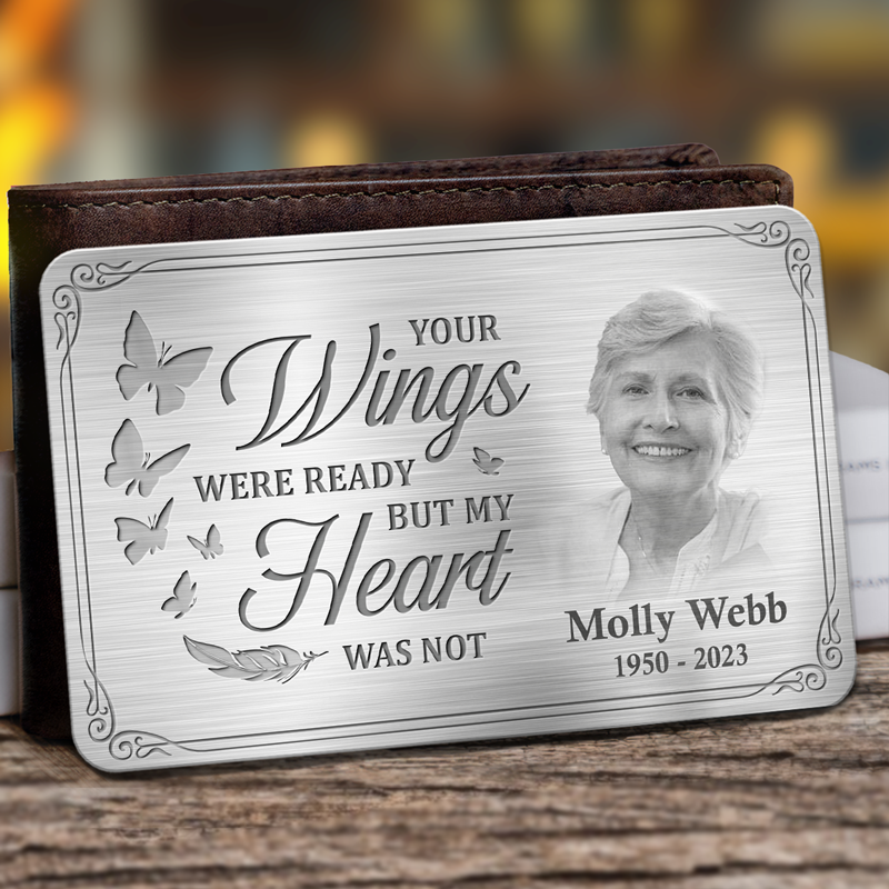 Photo personnalisée « Vos ailes étaient prêtes, mais mon cœur ne l'était pas » - Carte portefeuille personnalisée en aluminium commémorative - Cadeau de condoléances pour les membres de la famille
