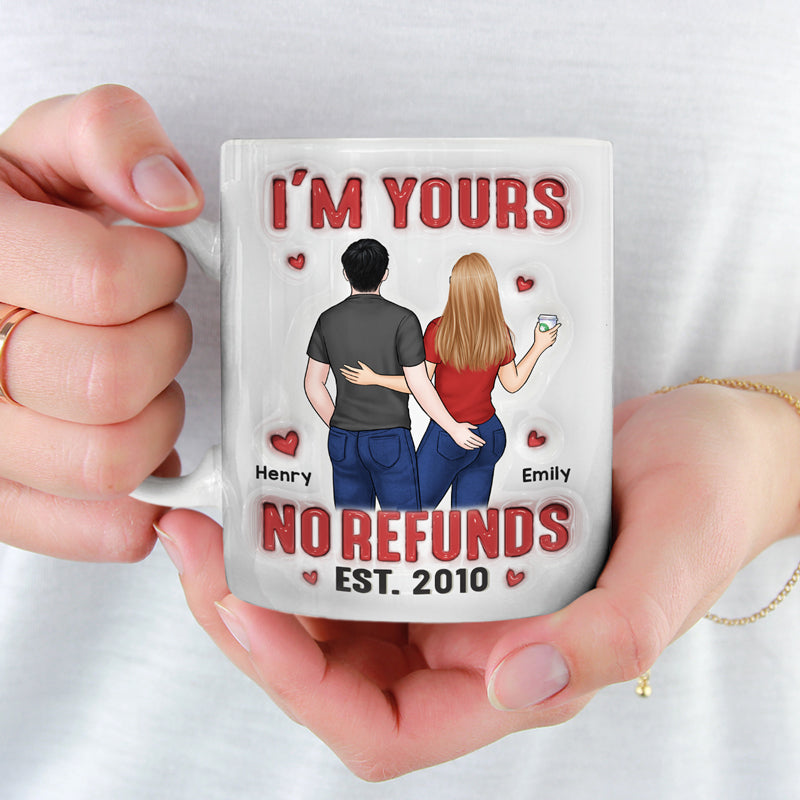 Je suis à toi, pas de remboursement ! Mug personnalisé avec effet gonflé en 3D pour couple ! Cadeau pour mari et femme, anniversaire