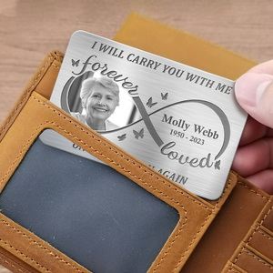 Custom Photo Always On My Mind Forever In My Heart - Memorial Personalized Custom Aluminum Wallet Card - Sympathy Gift For Family Members