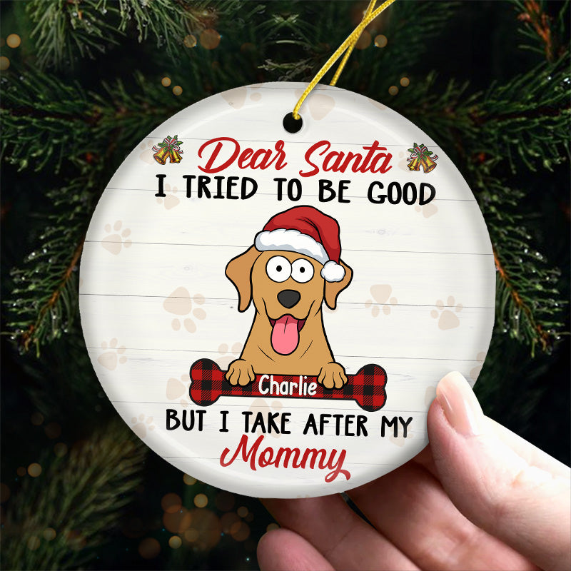Cher Père Noël, j'ai essayé d'être sage - Ornement personnalisé pour chien - Forme ronde en céramique - Cadeau de Noël pour les propriétaires d'animaux et les amoureux des animaux