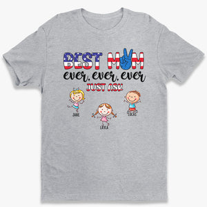 Meilleure maman du monde, n'hésitez pas à me demander ! Cadeaux pour le 4 juillet, T-shirt unisexe personnalisé