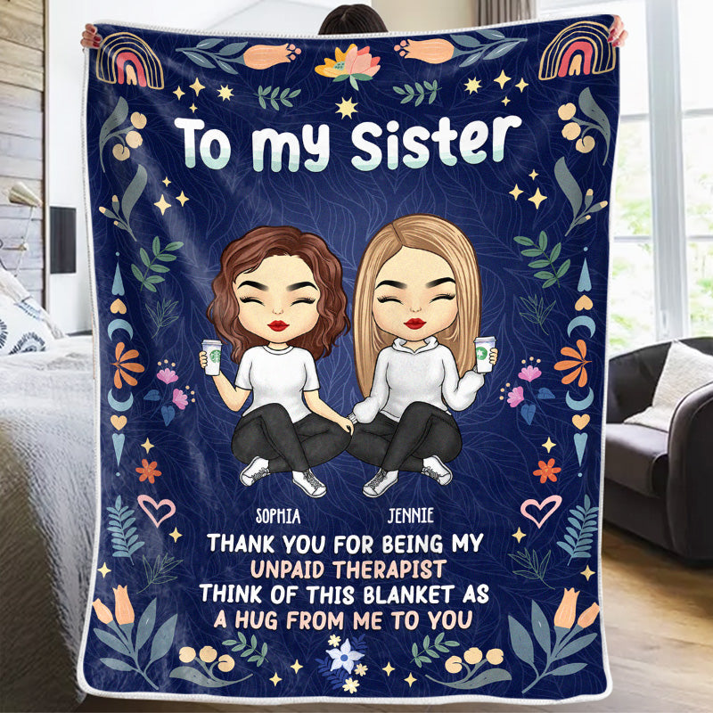 Thank You For Being My Unpaid Therapist - Bestie Personalized Custom Blanket - Gift For Best Friends, BFF, Sisters