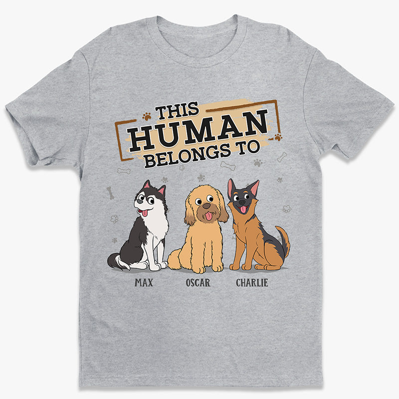This Human Belongs To Us - Dog Personalized Custom Unisex T-shirt, Hoodie, Sweatshirt - Gift For Pet Owners, Pet Lovers