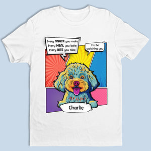 Je te surveillerai - T-shirt, sweat à capuche et sweat-shirt unisexe personnalisé pour chien - Cadeaux pour propriétaires et amoureux des animaux