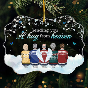 Sending You A Hug From Heaven - Memorial Personalized Custom Ornament - Acrylic Benelux Shaped - Christmas Gift, Sympathy Gift For Family Members