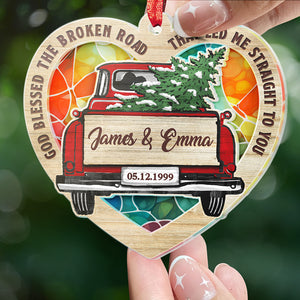 God Blessed The Broken Road - Couple Personalized Custom Suncatcher Ornament - Acrylic Heart Shaped - Christmas Gift For Husband Wife, Anniversary