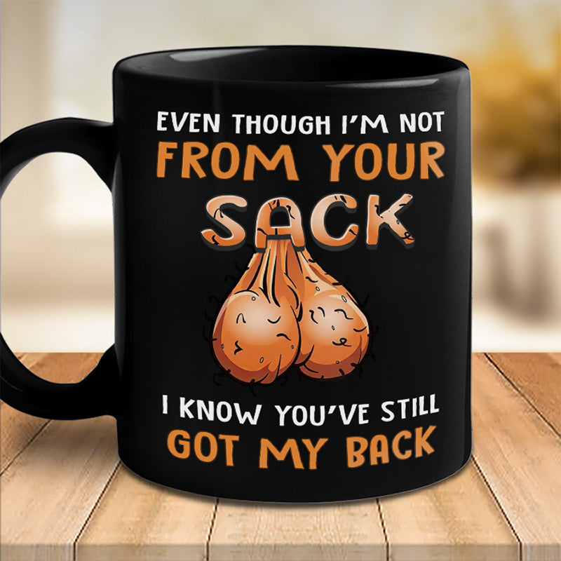 Même si je ne suis pas de ton sac - Tasse noire personnalisée pour la famille - Cadeau de fête des pères, d'anniversaire pour papa