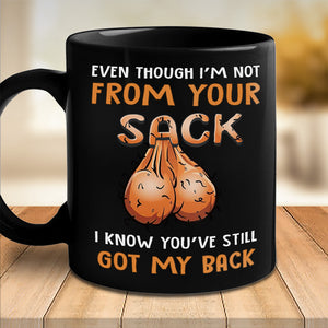 Même si je ne suis pas de ton sac - Tasse noire personnalisée pour la famille - Cadeau de fête des pères, d'anniversaire pour papa