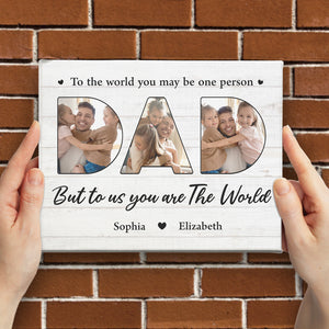 Photo personnalisée « Vous êtes notre monde » - Toile de chevalet horizontale personnalisée pour famille - Cadeau de fête des pères ou d'anniversaire pour papa