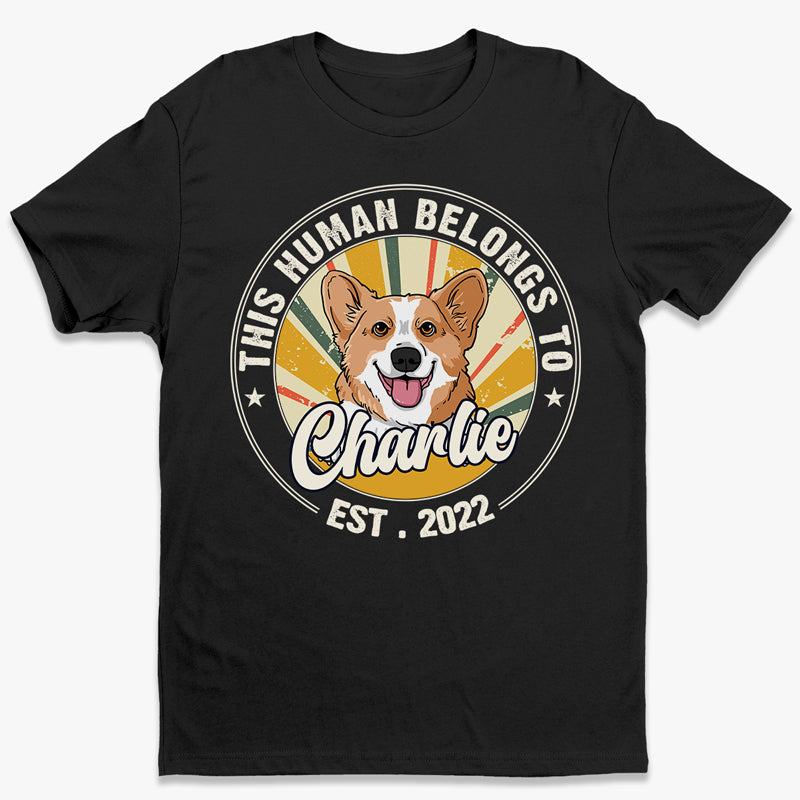 Cet humain m'appartient entièrement, bébé en fourrure - T-shirt unisexe personnalisé pour chien, sweat à capuche, sweat-shirt - Cadeau pour les propriétaires d'animaux et les amoureux des animaux
