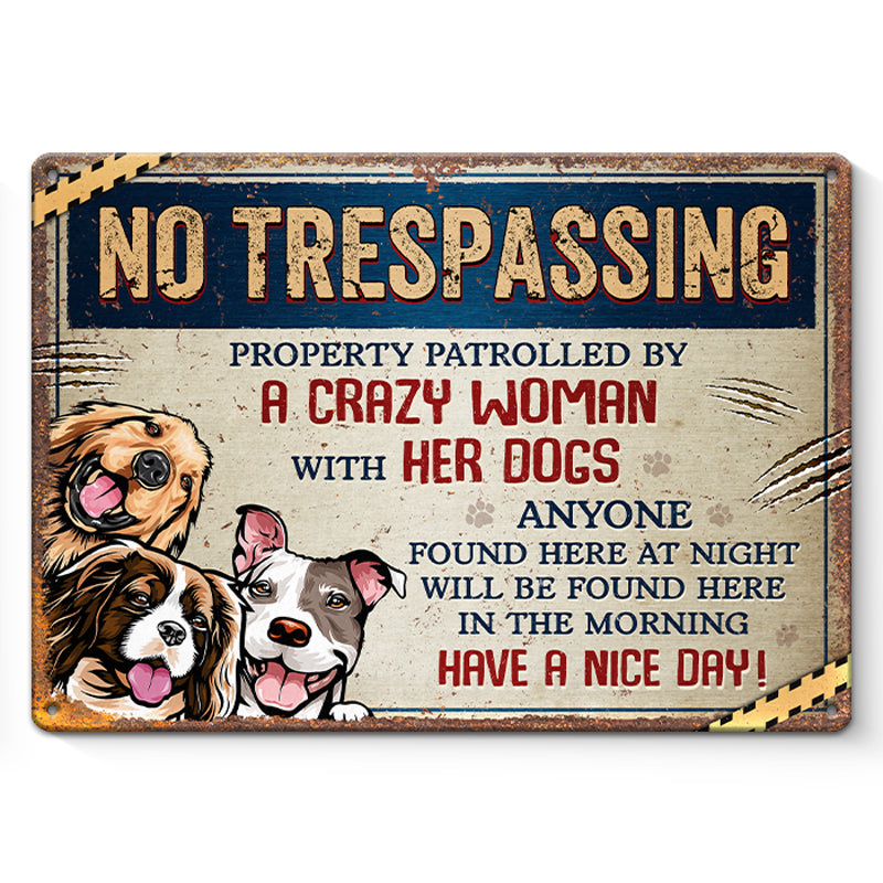 Toute personne trouvée ici la nuit sera trouvée ici le matin - Plaque en métal personnalisée pour décoration d'intérieur avec chien - Cadeau de pendaison de crémaillère pour propriétaires d'animaux et amoureux des animaux