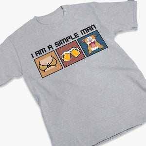 Je suis un homme simple - T-shirt, sweat à capuche et sweat-shirt unisexe personnalisé pour chien et chat - Cadeau pour les propriétaires et les amoureux des animaux