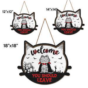 Bienvenue, vous devriez partir - Panneau en bois personnalisé en forme de chat - Cadeau d'Halloween pour les propriétaires d'animaux et les amoureux des animaux
