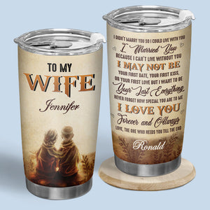 Je t'ai épousé parce que je ne peux pas vivre sans toi - Verre personnalisé pour couple - Cadeau pour couple, mari et femme, anniversaire, fiançailles, mariage, cadeau de mariage
